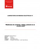 LABORATORIO DE MEDIDAS ELECTRICAS lV “Mediciones de corrientes, voltaje y potencia en un circuito mixto”
