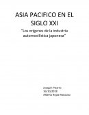 ASIA PACIFICO EN EL SIGLO XXI “Los orígenes de la industria automovilística japonesa”