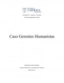 Caso gerentes humanistas