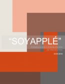 ESTUDIO DE PRE FACTIBILIDAD ECONOMICA Y FINANCIERA DE SOYAPPLE