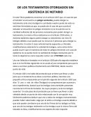DE LOS TESTAMENTOS OTORGADOS SIN ASISTENCIA DE NOTARIO