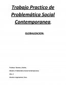Trabajo Practico de Problemática Social Contemporanea. GLOBALIZACION