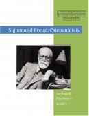 Sigismund Freud. Psicoanálisis