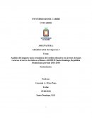 Análisis del impacto socio-económico del crédito educativo en jóvenes de bajos recursos al cierre de Julio en el Banco ADOPEM Santo Domingo, República Dominicana periodo 2016-2018