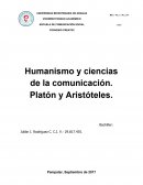 Humanismo y ciencias de la comunicación. Platón y Aristóteles