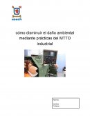 Cómo disminuir el daño ambiental mediante prácticas del MTTO industrial