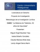CASO: “La Matanza de Tlatelolco, 50 años de Impunidad”