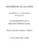 MODERNIDAD Y VANGUARDIAS DEL SIGLO XX EL MONUMENTO DE LA TERCERA INTERNACIONAL