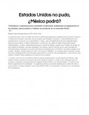 Estados Unidos no pudo, ¿México podrá?