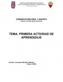 COMUNICACIÓN ORAL Y ESCRITA. PRIMERA ACTIVIDAD DE APRENDIZAJE