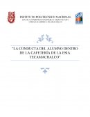 Influencia del diseño arquitectónico de la cafetería de ESIA Tecamachalco en la conducta estudiantil