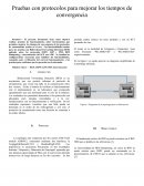Pruebas con protocolos para mejorar los tiempos de convergencia