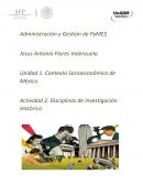 Contexto Socioeconómico de México Actividad 2. Disciplinas de Investigación Histórica