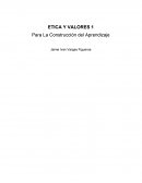 INTRODUCCION A LA ETICA Y VALORES