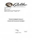 Tarea de Investigación Semana 1 Evolución del Pensamiento Estratégico