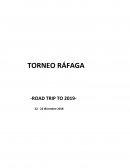 TORNEO RÁFAGA -ROAD TRIP TO 2019-