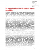 El comportamiento de los jóvenes ante la tecnología