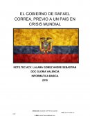 EL GOBIERNO DE RAFAEL CORREA, PREVIO A UN PAIS EN CRISIS MUNDIAL