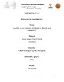 Análisis en los procesos constructivos de una casa habitación