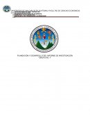 PLANEACIÓN Y DESARROLLO DEL INFORME DE INVESTIGACIÓN “GRUPO NO. 1”