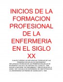 INICIOS DE LA FORMACION PROFESIONAL DE LA ENFERMERIA EN EL SIGLO XX