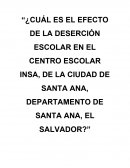 La Deserción Escolar en Santa Ana, El salvador