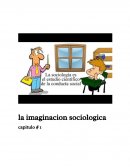 La imaginacion sociologica. Ver lo general en lo particular