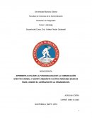 APRENDER A UTILIZAR LA FUNCIONALIDAD DE LA COMUNICACIÓN EFECTIVA VERBAL Y ESCRITA MEDIANTE CUATRO VERDADES BASICAS PARA LOGRAR EL LIDERAZGO EN LA ORGANIZACON