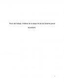 Análisis de la etapa inicial del sistema penal acusatorio