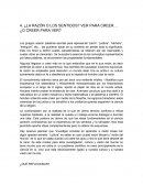 ¿La razón o los sentidos? Ver para creer... ¿o creer para ver?