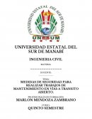 MEDIDAS DE SEGURIDAD PARA REALIZAR TRABAJOS DE MANTENIMIENTO EN VÍAS A TRANSITO ABIERTO