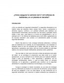 ¿Cómo asegurar la nutrición de 9.1 mil millones de habitantes, en un planeta en decaída?