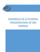 Desarrollo de la filosofia organizacional de una empresa