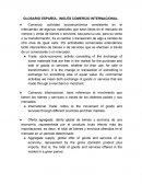 GLOSARIO ESPAÑOL- INGLÉS COMERCIO INTERNACIONAL
