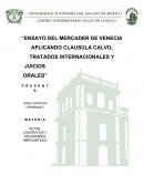 Ensayo del mercader de venecia aplicando clausula calvo, tratados internacionales y juicios orales