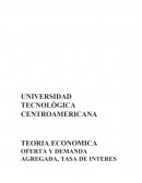 TEORIA ECONOMICA OFERTA Y DEMANDA AGREGADA, TASA DE INTERES E INFLACIÒN