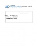 PLAN ESTRATEGICO PARA LA EMPRESA PANAMA AUTOS, S.A
