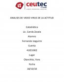 ANALISIS DE VIDEO VIRUS DE LA ACTITUD