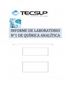 INFORME DE LABORATORIO N°1 DE QUÍMICA ANALÍTICA