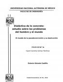 ANÁLISIS DE “EL MUNDO DE LA PSEUDOCONCRECIÓN Y SU DESTRUCCIÓN”
