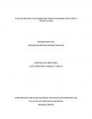 PLAN ESTRATÉGICO DE MARKETING PARA POSICIONAR UNA CLINICA ODONTOLOGÍA