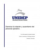 Disminuir la rotación y ausentismo del personal operativo