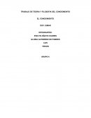 TRABAJO DE TEORIA Y FILOSOFIA DEL CONOCIMEINTO