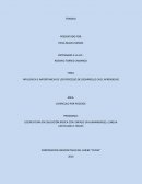 INFLUENCIA E IMPORTANCIA DE LOS PROCESSO DE DESARROLLO EN EL APRENDIZAJE