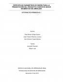 ESPECIFICAR PARÁMETROS DE DISEÑO PARA LA PRESENTACIÓN DEL PRODUCTO O SERVICIO SEGÚN SEGMENTOS DEL MERCADO