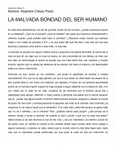 LA MALVADA BONDAD DEL SER HUMANO