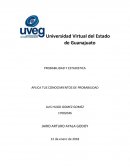 PROBABILIDAD Y ESTADISTICA APLICA TUS CONOCIMIENTOS DE PROBABILIDAD