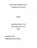 CAMPO DISCIPLINAR: “ETICA EN EL CUIDADO DE SI Y DEL OTRO”