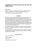 LOS NIÑOS ESTAN HECHOS PARA VIVIR, NO PARA SER COMPETITIVOS