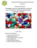 Estrategias contra la automedicación en jóvenes de 17 a 25 años en la colonia Antonio Barona, Cuernavaca, Morelos